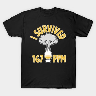 Smoky Whisky - I survived 167 PPM T-Shirt